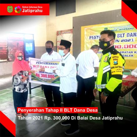 PENYERAHAN BLT-DD TAHAP 2 TAHUN 2021 DESA JATIPRAHU